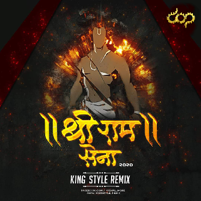 Shree Ram Sena - KingStyle Remix - DJ Vishal Mnd